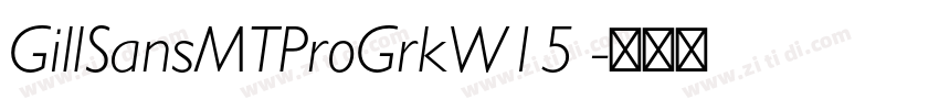 GillSansMTProGrkW15 字体转换